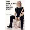 KNYGA John Verity This Rock 'n' Roll Won't Last You Know!