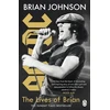 KNYGA Johnson, Brian Lives of Brian: The Sunday Times bestselling autobiography from legendary AC/DC frontman Brian Johnson