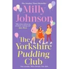 KNYGA Johnson Milly Yorkshire Pudding Club: a heartwarming and uplifting story from the Sunday Times bestselling author