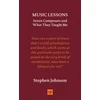 KNYGA Johnson, Stephen Music Lessons: Seven Composers and What They Taught Me