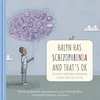 KNYGA Johnstone, Matthew; West, Lauren Kennedy Halyn Has Schizophrenia and That's OK: An Illustrated Journey Through Understanding, Acceptance, Empathy and Living Well