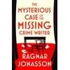 KNYGA Jonasson, Ragnar Mysterious Case of the Missing Crime Writer