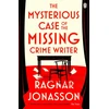 KNYGA Jonasson, Ragnar Mysterious Case of the Missing Crime Writer