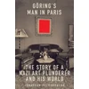 KNYGA Jonathan Petropoulos Goering's Man in Paris
