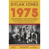 KNYGA Jones, Dylan (Editor) 1975: The Year the World Forgot