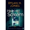KNYGA Bookshop Jones Dylan H Hear Her Scream