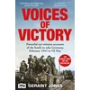 KNYGA Jones, Geraint Voices of Victory: Powerful eye-witness accounts of the battle to take Germany, Feb 1945 to VE Day