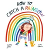 KNYGA Jones Naomi How to Catch a Rainbow