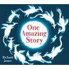 KNYGA Jones, Richard One Amazing Story: count your way to a magical story!