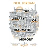 KNYGA Jordan, Neil Library of Traumatic Memory