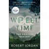 KNYGA Jordan, Robert Dragon Reborn: Book 3 of the Wheel of Time (Now a major TV series)