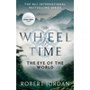KNYGA Robert Jordan Jordan Robert Eye Of The World: Book 1 of the Wheel of Time (Now a major TV series)