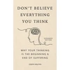 KNYGA Joseph Nguyen Don't Believe Everything You Think (Expanded Edition), Why Your Thinking Is The Beginning &amp; End Of Suffering (Graduation Gift)