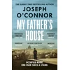 KNYGA Joseph Oconnor My Father's House