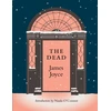 KNYGA Joyce, James; O'Connor, Nuala THE DEAD: with a new introduction by Nuala O'Connor