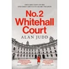 KNYGA Judd, Alan No. 2 Whitehall Court: THE NEW SPY THRILLER FROM THE MASTER OF THE GENRE