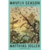 KNYGA Jugler, Matthias Mayfly Season