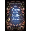 KNYGA K A Linde Wren in the Holly Library