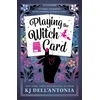 KNYGA K J Dellantonia Playing the Witch Card