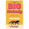 KNYGA Kadis, Alex Big Nobody