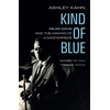 KNYGA Kahn, Ashley Kind of Mėlyna: Miles Davis and the Making of a Masterpiece