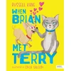 KNYGA Kane Russell When Brian Met Terry