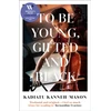 KNYGA Kanneh-Mason, Kadiatu To Be Young, Gifted and Juodas: Longlisted for the 2026 Women’s Prize for Non-Fiction