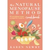 KNYGA Karen Newby Natural Menopause Method Cookbook, 60 maitininantis Recipes Arranged by Symptom