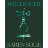 KNYGA Karen Solie Wellwater