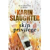 KNYGA Karin Slaughter Skin Privilege