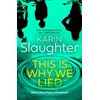 KNYGA Karin Slaughter This is Why We Lied
