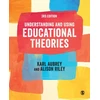 KNYGA Karl Aubrey Understanding and Using Educational Theories