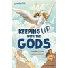 KNYGA Kate Dalgleish Readerful Independent Library: Oxford Reading Level 19: Keeping Up With the Gods