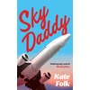 KNYGA Kate Folk Sky Daddy, 'Deliciously weird' Rachel Yoder, author of Nightbitch