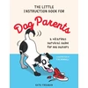 KNYGA Kate Freeman Little Instruction Book for Dog Parents