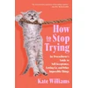 KNYGA Kate Williams How to Stop Trying