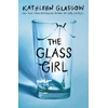 KNYGA Kathleen Glasgow Glass Girl, From the bestselling author of Girl in Pieces