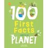 KNYGA Kathryn Selbert 100 First Facts Exploring our Planet