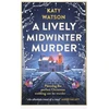 KNYGA Katy Watson Lively Midwinter Murder, A gripping cosy mystery to curl up with this Christmas
