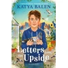 KNYGA Katya Balen Letters from the Upside