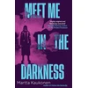 KNYGA Kaukonen, Martta Meet Me in the Darkness