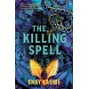 KNYGA Kauwe, Shay Killing Spell