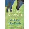 KNYGA Keegan Claire Walk the Mėlyna Fields: 'Pure magic.' Colm Toibin