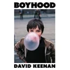 KNYGA Keenan, David Boyhood: 'A complete triumph' Irvine Welsh