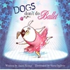 KNYGA Kemp Anna Dogs Don't Do Ballet