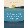 KNYGA Kempton, Beth Way of the Fearless Writer: Ancient Eastern wisdom for a flourishing writing life