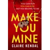 KNYGA Kendal Claire Make You Mine
