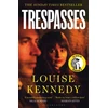 KNYGA Kennedy Louise Trespasses: The most beautiful, devastating love story you’ll read this year