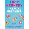 KNYGA Kennedy, Lucy Mini Breakers: Five friends catch up on holiday together - what could possibly go right?
