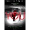 KNYGA Kepnes, Caroline You: a absolutely addictive serial killer thriller! Now a major Netflix series